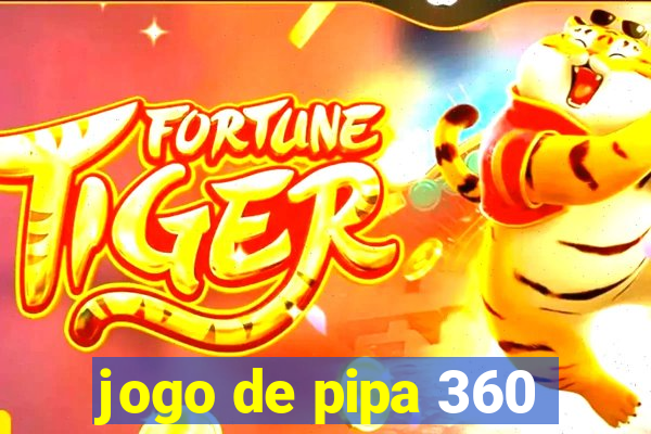 jogo de pipa 360